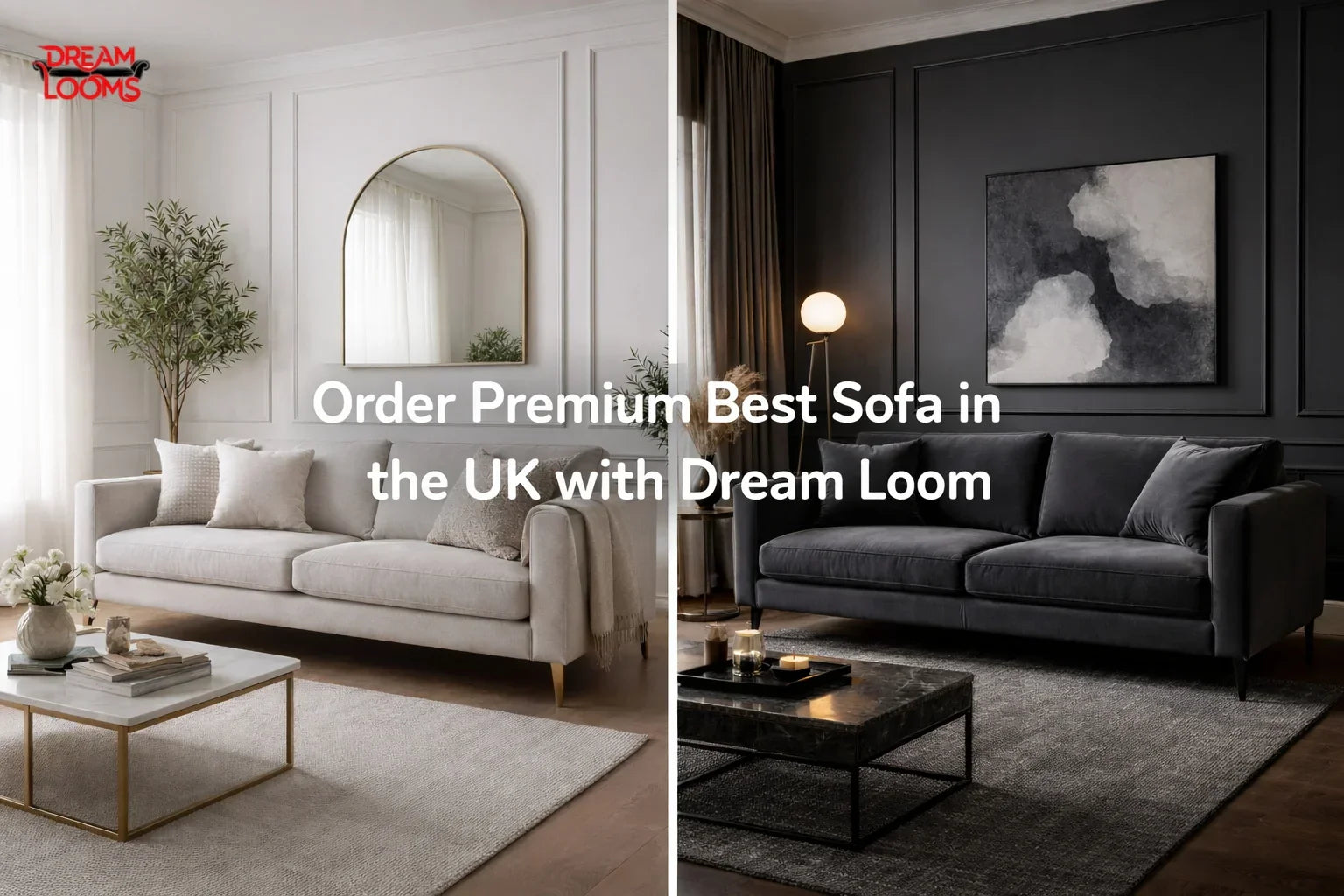 Order Premium Best Sofa in the UK with Dream Loom