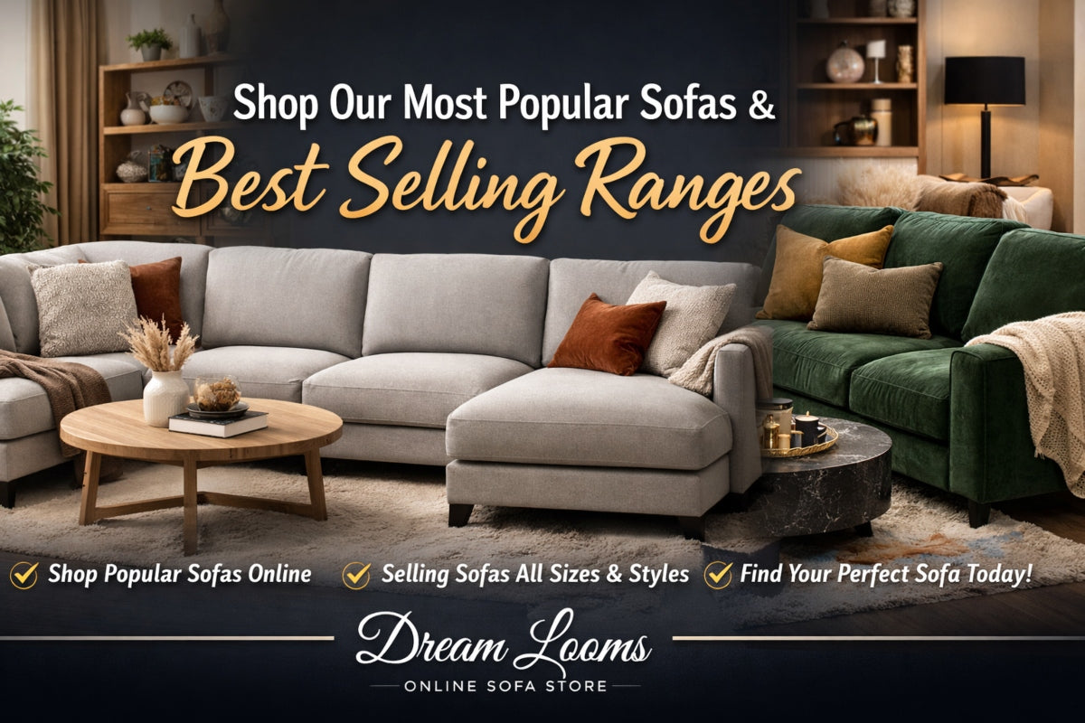 Shop Our Most Popular Sofas and Best Selling Ranges