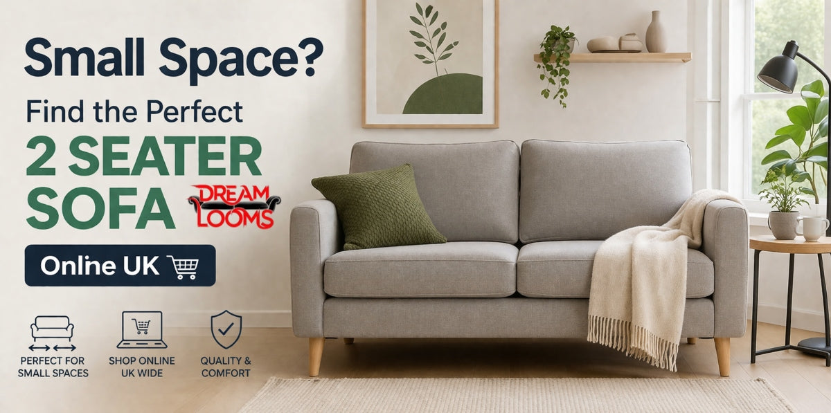 Small Space? Find the Perfect 2 Seater Sofa Online UK