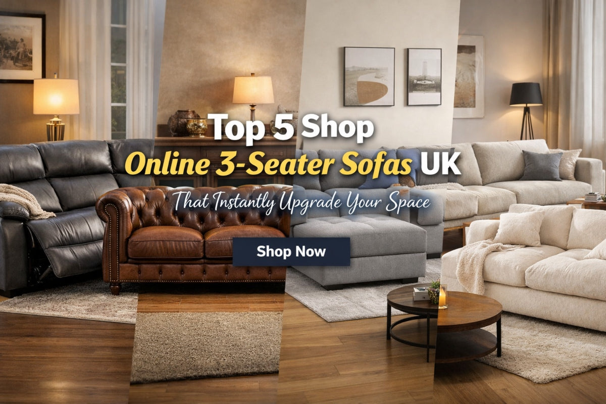 Top 5 Shop Online 3 Seater Sofas UK That Instantly Upgrade Your Space